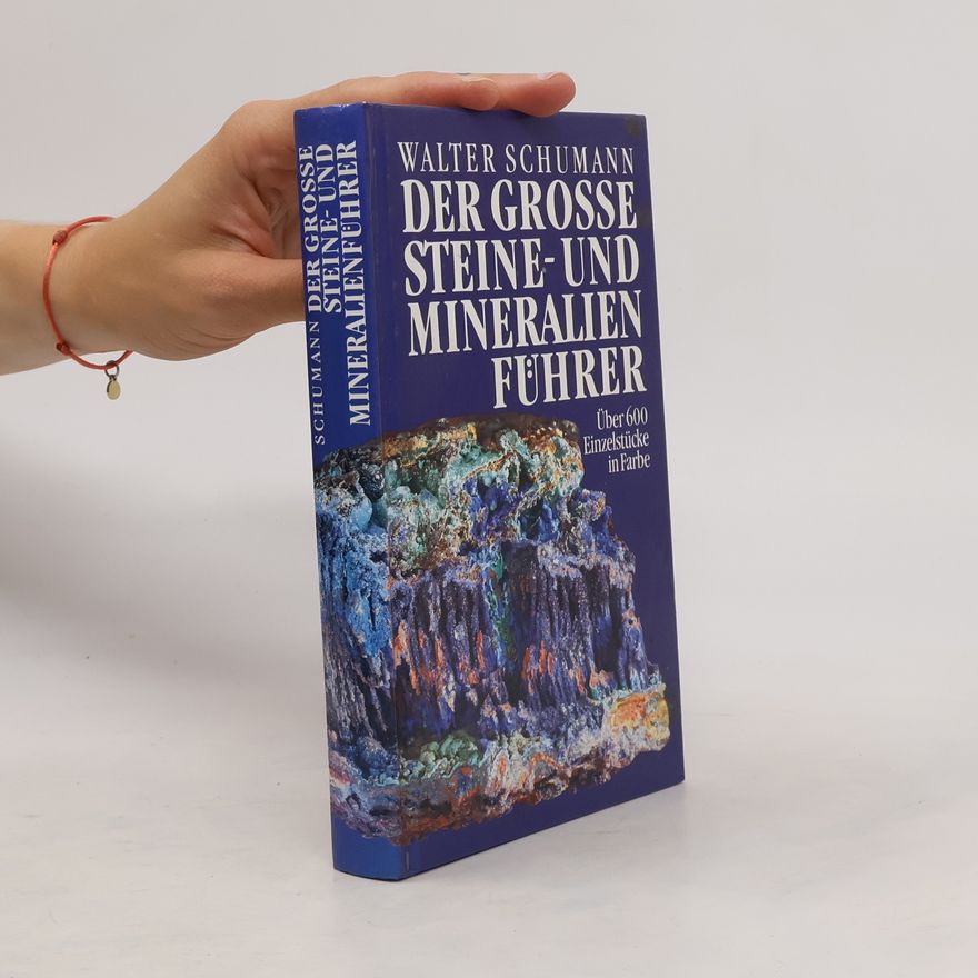 Walter Schumann Der grosse Steine- und Mineralienführer