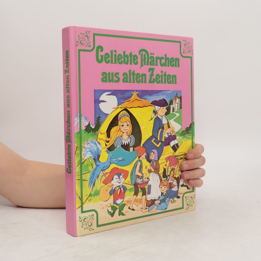 Autorenkollektiv Geliebte Märchen aus alten Zeiten