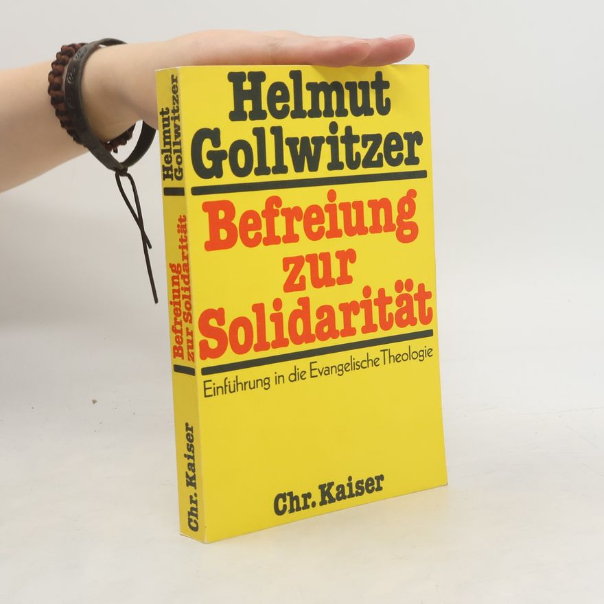 Helmut Gollwitzer Befreiung zur Solidarität