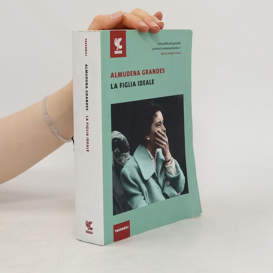 Almudena Grandes La figlia ideale