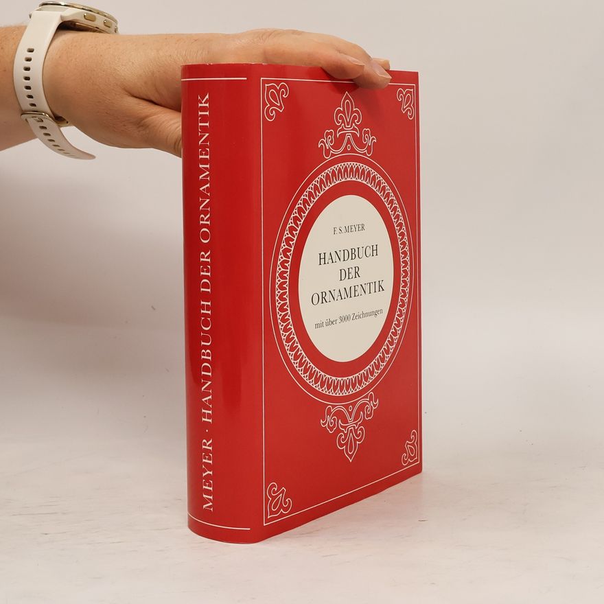 Franz Sales Meyer Handbuch der Ornamentik