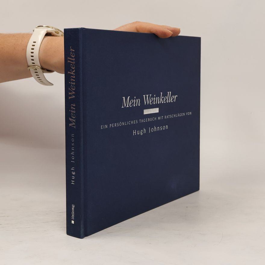 Hugh Johnson Mein Weinkeller