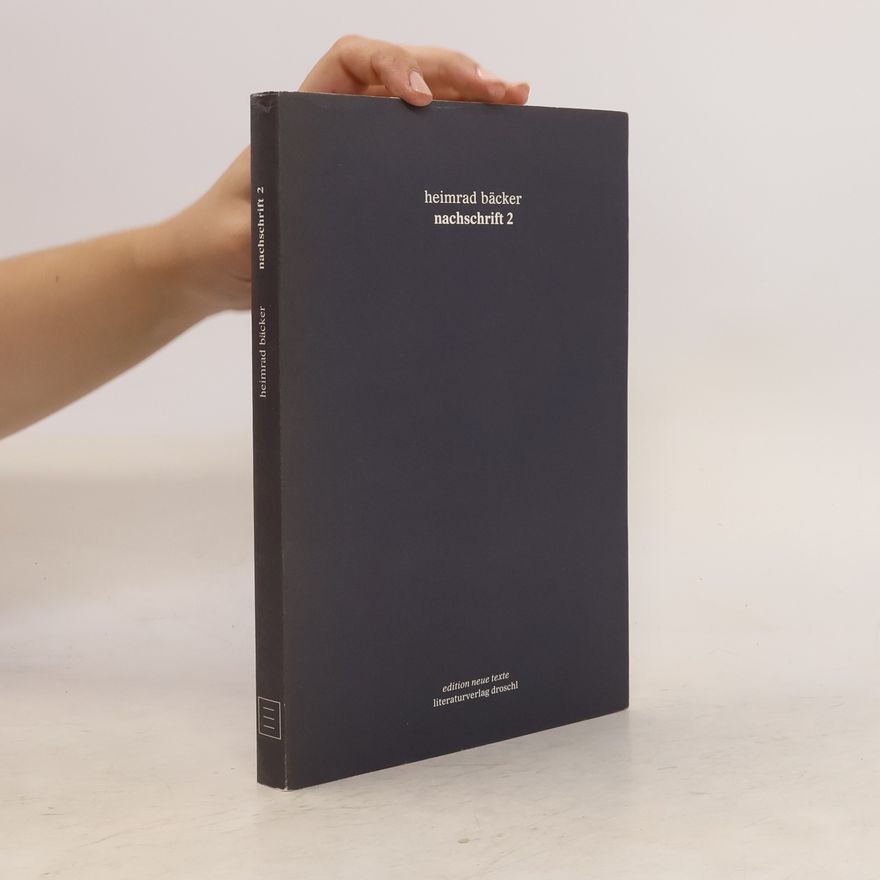 Heimrad Bäcker Nachschrift 2