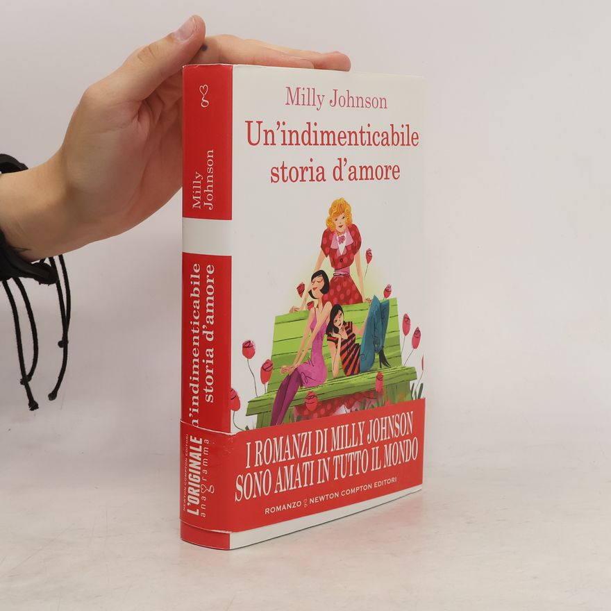 Milly Johnson Un'indimenticabile storia d'amore