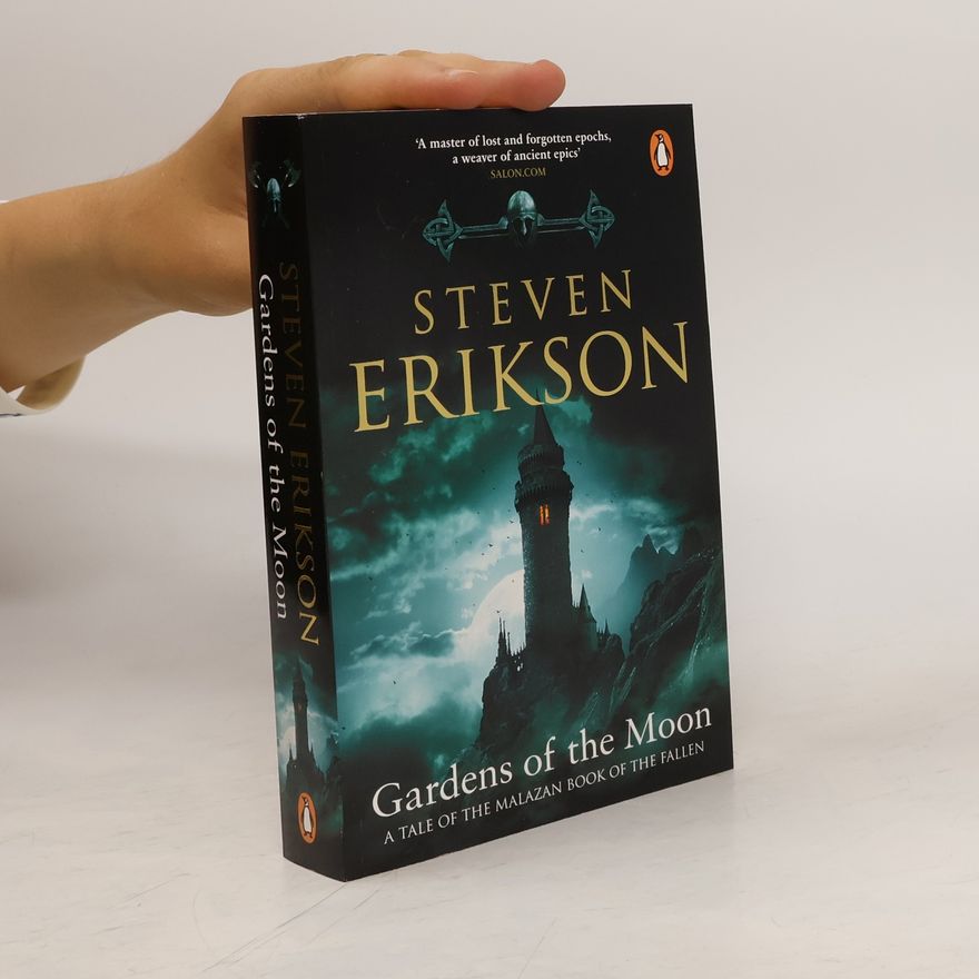 Steven Erikson Gardens of the Moon