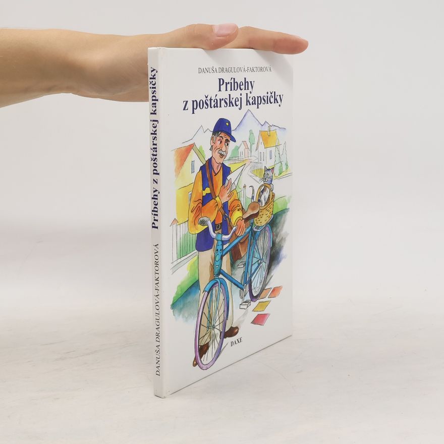 Danuša Dragulová-Faktorová Príbehy z poštárskej kapsičky