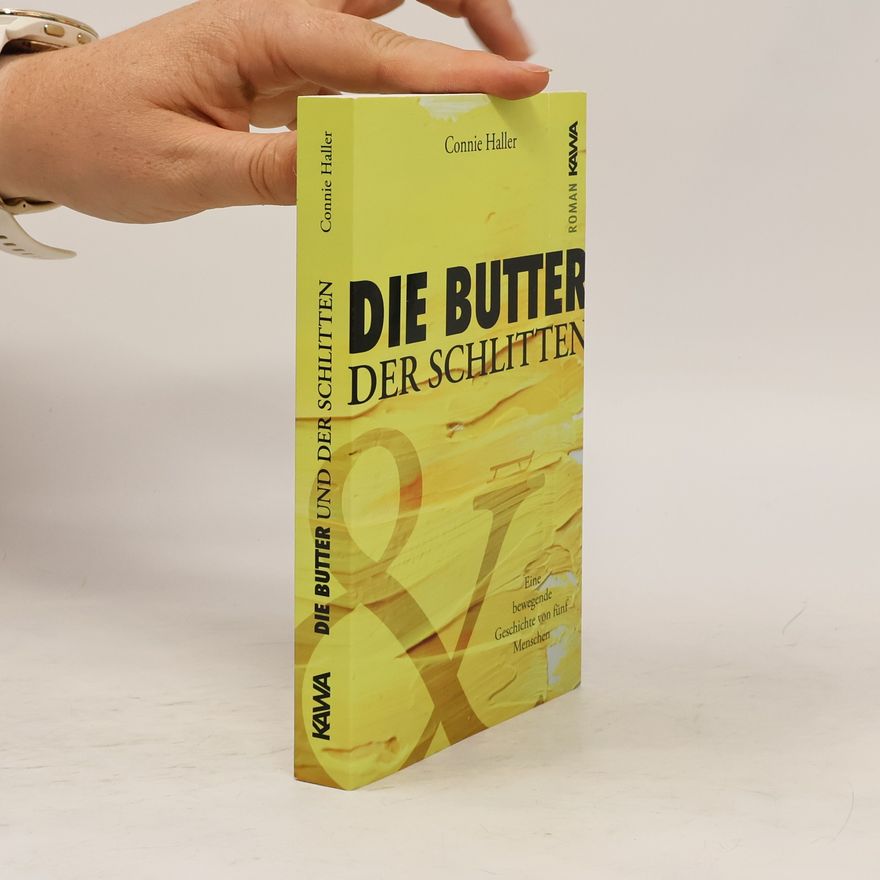 Connie Haller Die Butter und der Schlitten