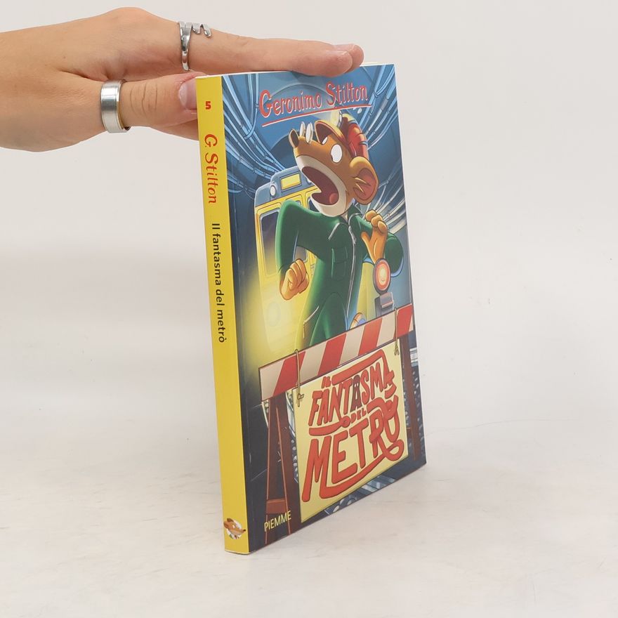 Elisabetta Dami Geronimo Stilton - 5: Il fantasma del metrò