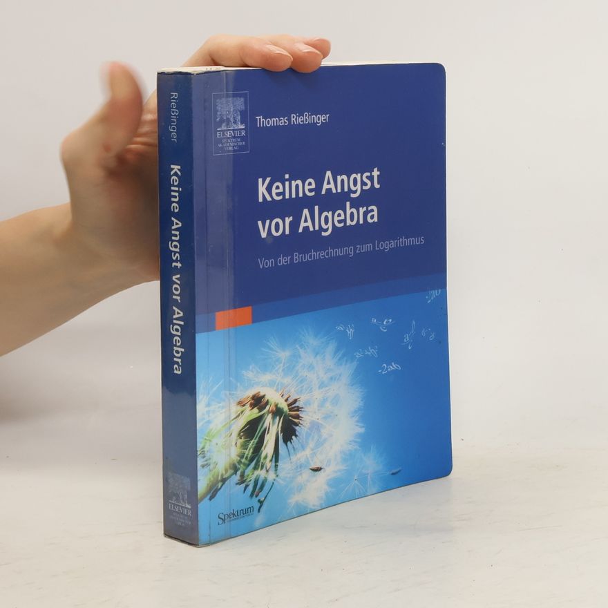 Thomas Rießinger Keine Angst vor Algebra