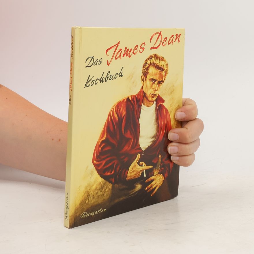 Mattias Gerwald Das James-Dean-Kochbuch