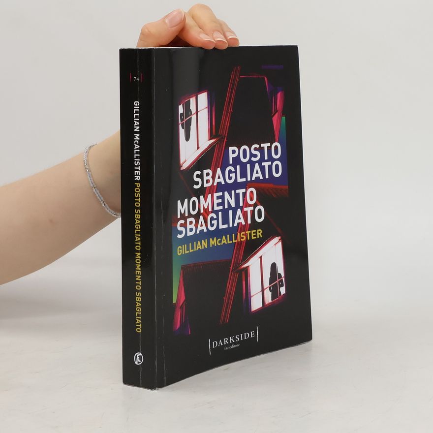 Gillian McAllister Posto sbagliato, momento sbagliato