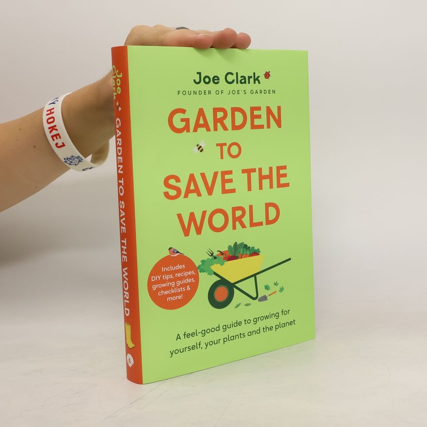 J. O. E. Clark Garden To Save The World