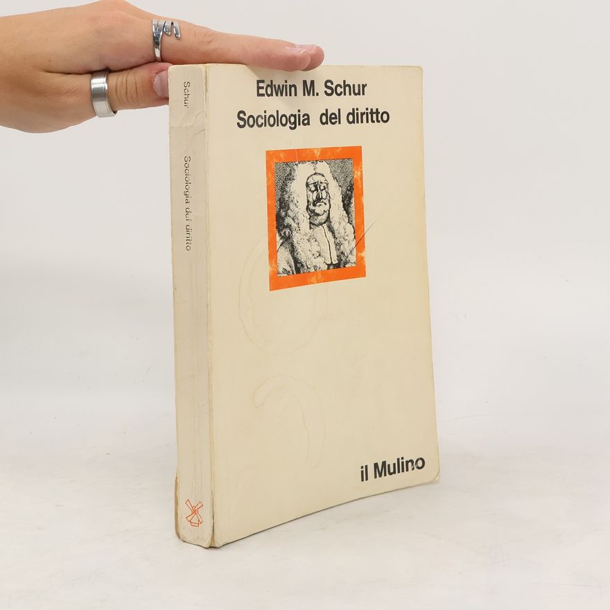 Edwin M. Schur Sociologia del diritto