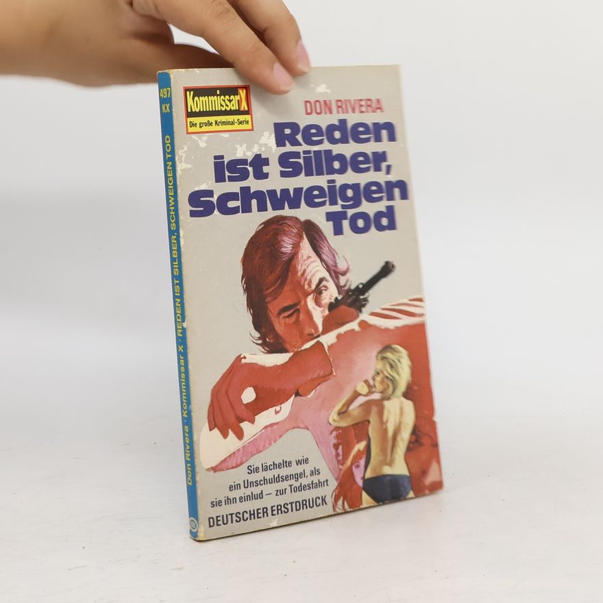 Don Rivera Reden ist Silber, Schweigen Tod