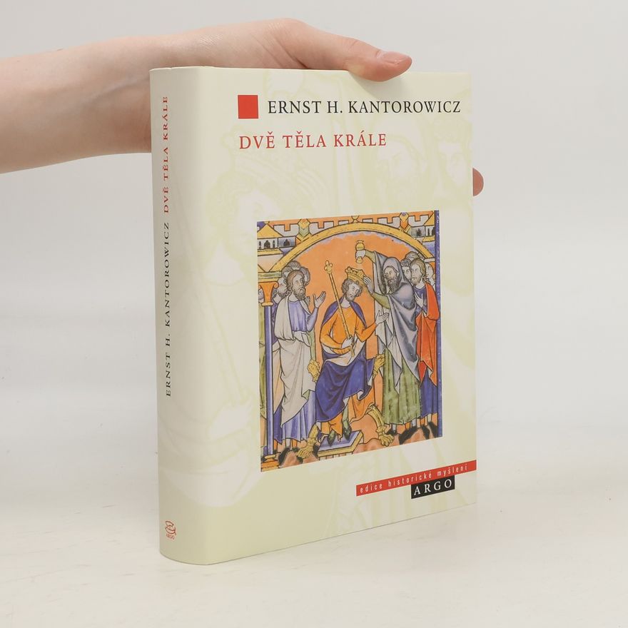 Ernst Kantorowicz Dvě těla krále