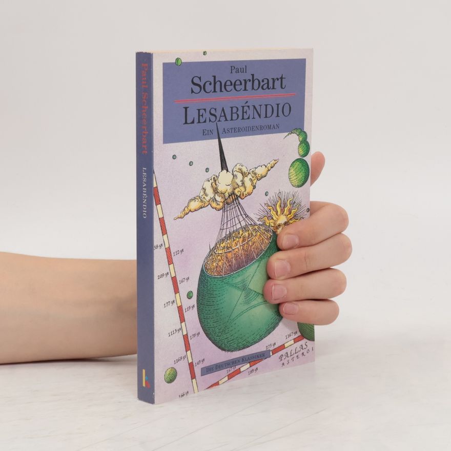Paul Scheerbart Lesabéndio. Ein Asteroidenroman