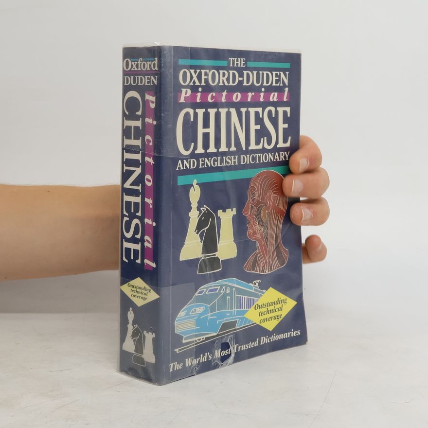 Various authors The Oxford-Duden pictorial English & Chinese dictionary