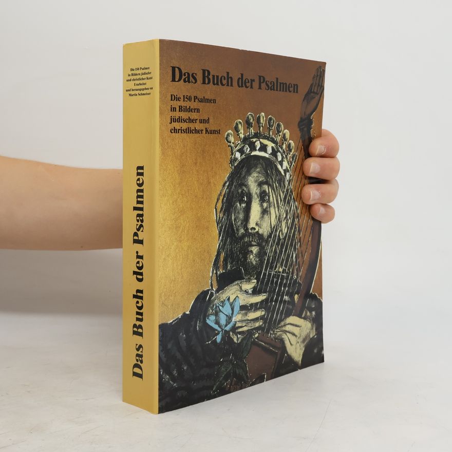 Martin Schmeisser Das Buch der Psalmen