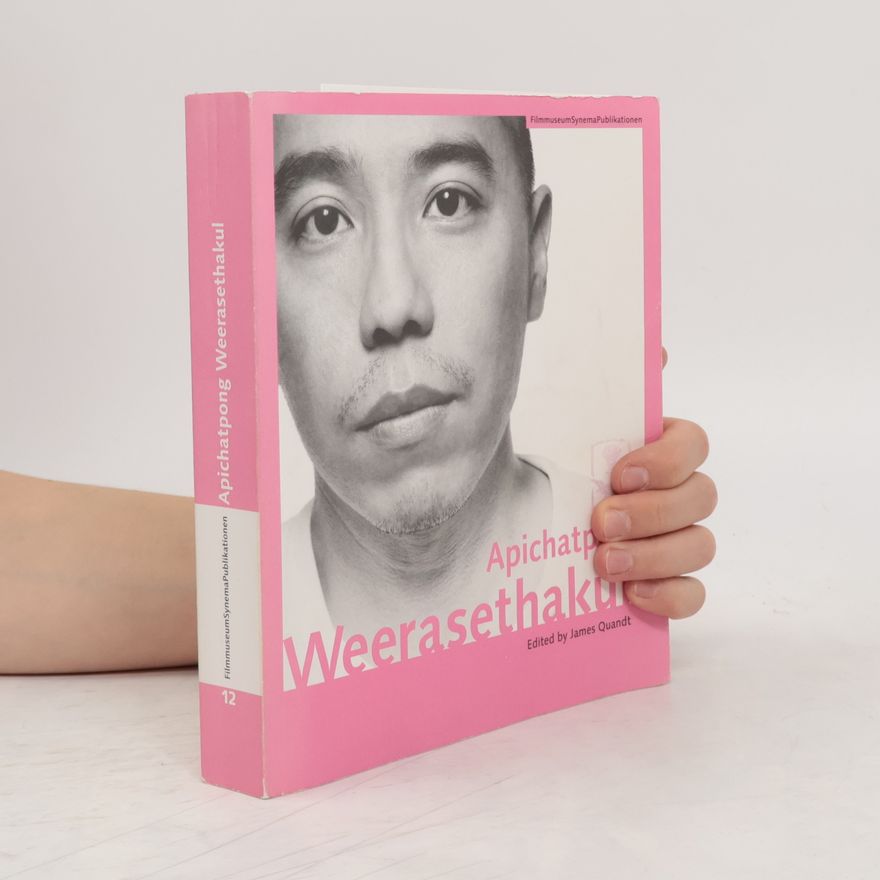 Apichatpong Weerasethakul Apichatpong Weerasethakul