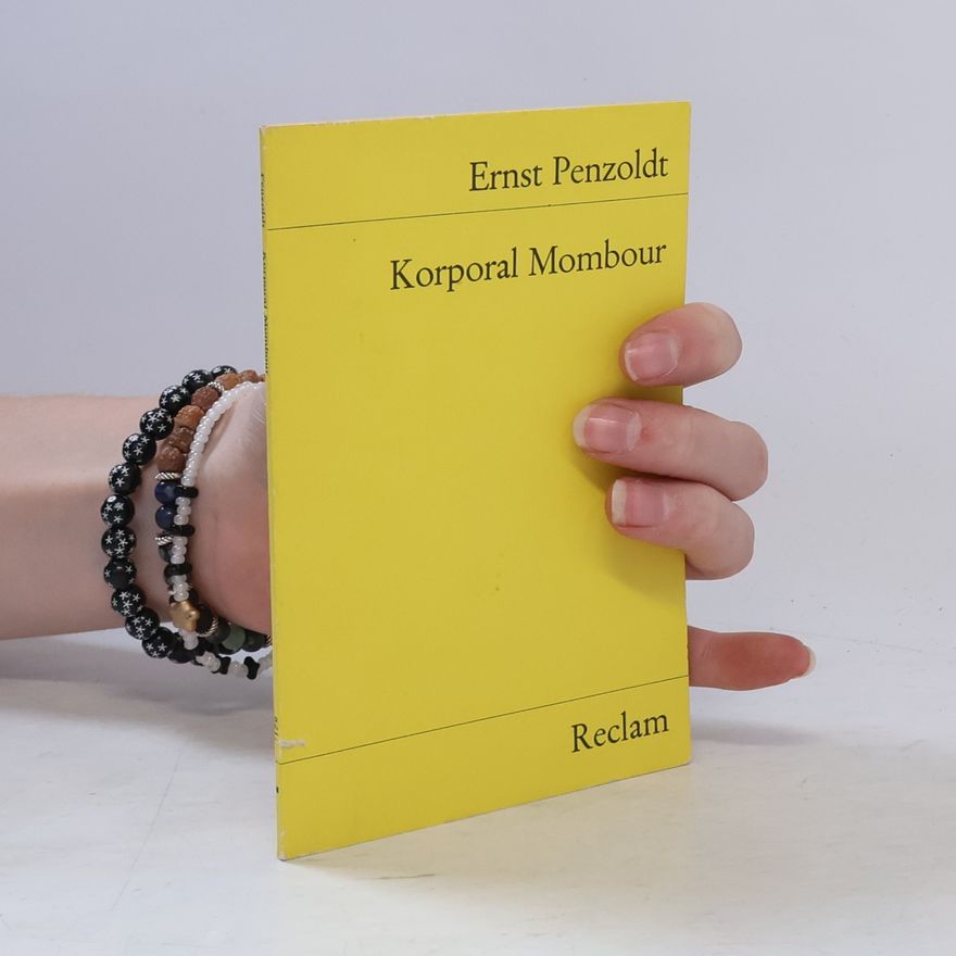 Ernst Penzoldt Korporal Mombour