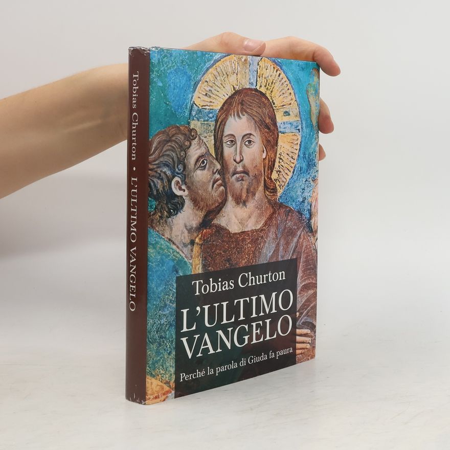 Tobias Churton L' ultimo Vangelo