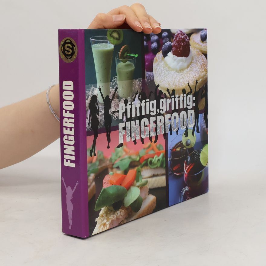 Marie Rausch Pfiffig, griffig: Fingerfood
