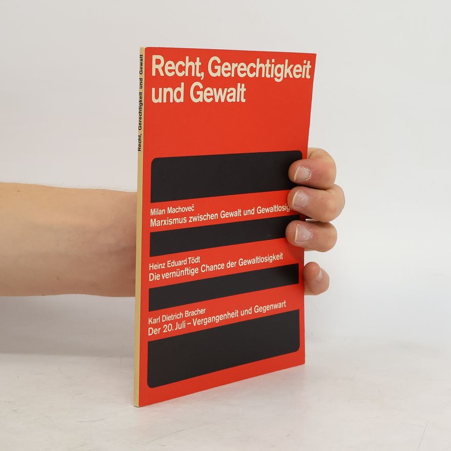 Karl Dietrich Bacher Recht, Gerechtigkeit und Gewalt