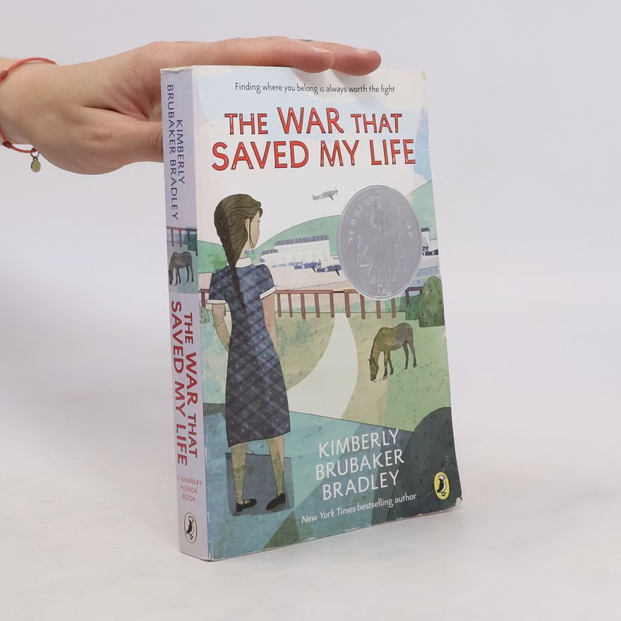 Kimberly Brubaker Bradley The War That Saved My Life