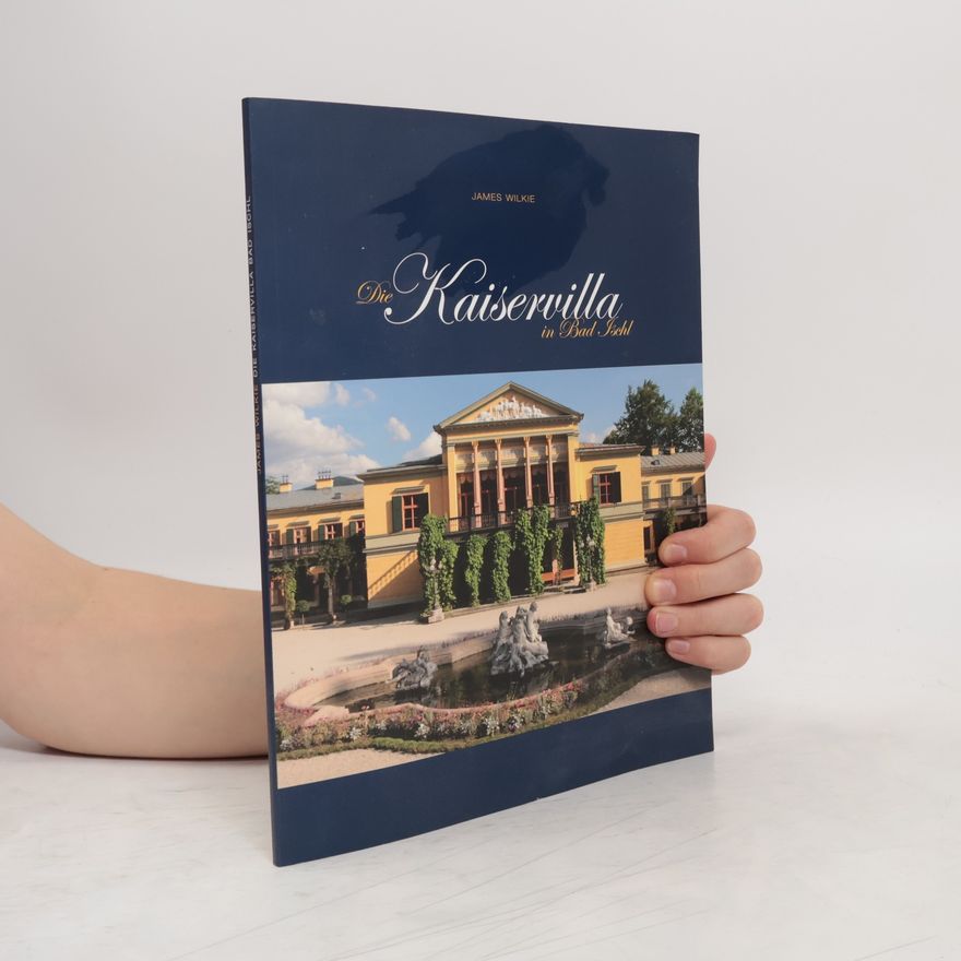 James Wilkie Die Kaiservilla in Bad Fiehl