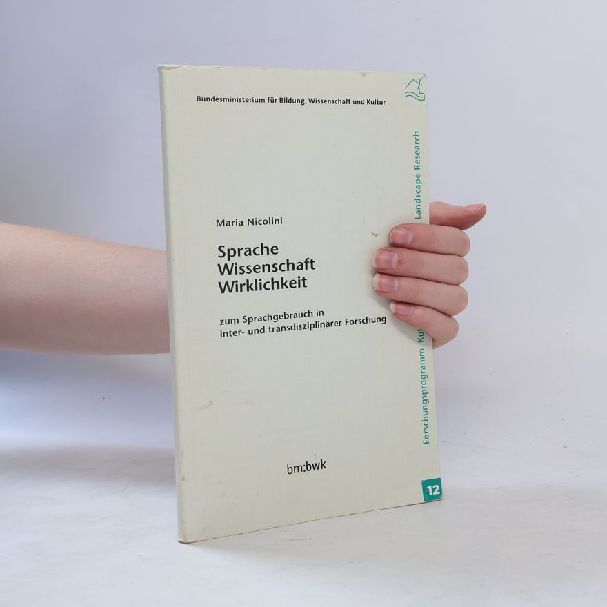 Maria Nicolini Sprache, Wissenschaft, Wirklichkeit