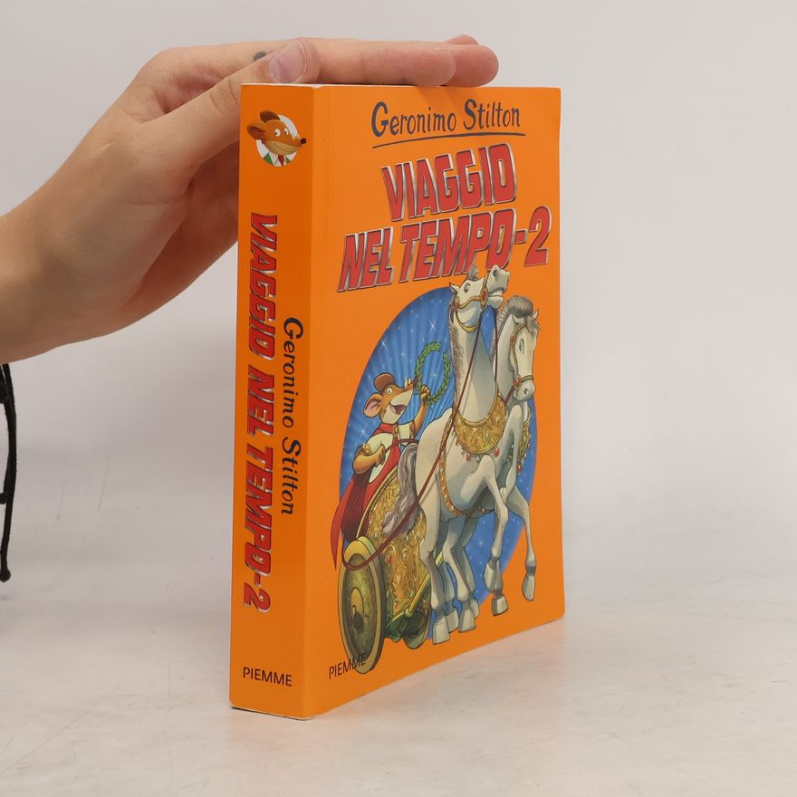 Elisabetta Dami Geronimo Stilton: Viaggio nel tempo 2