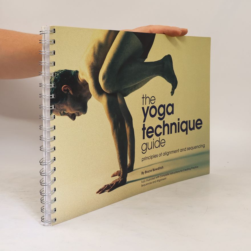 Bruce Bowditch The Yoga Technique Guide