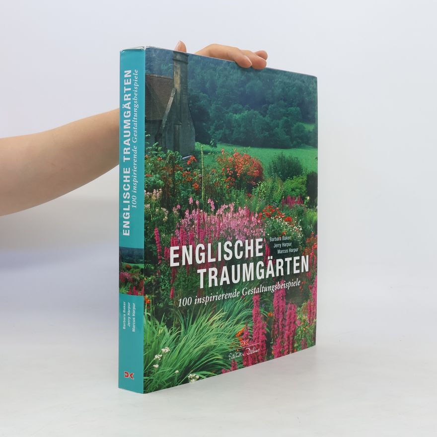 Barbara Baker Englische Traumgärten