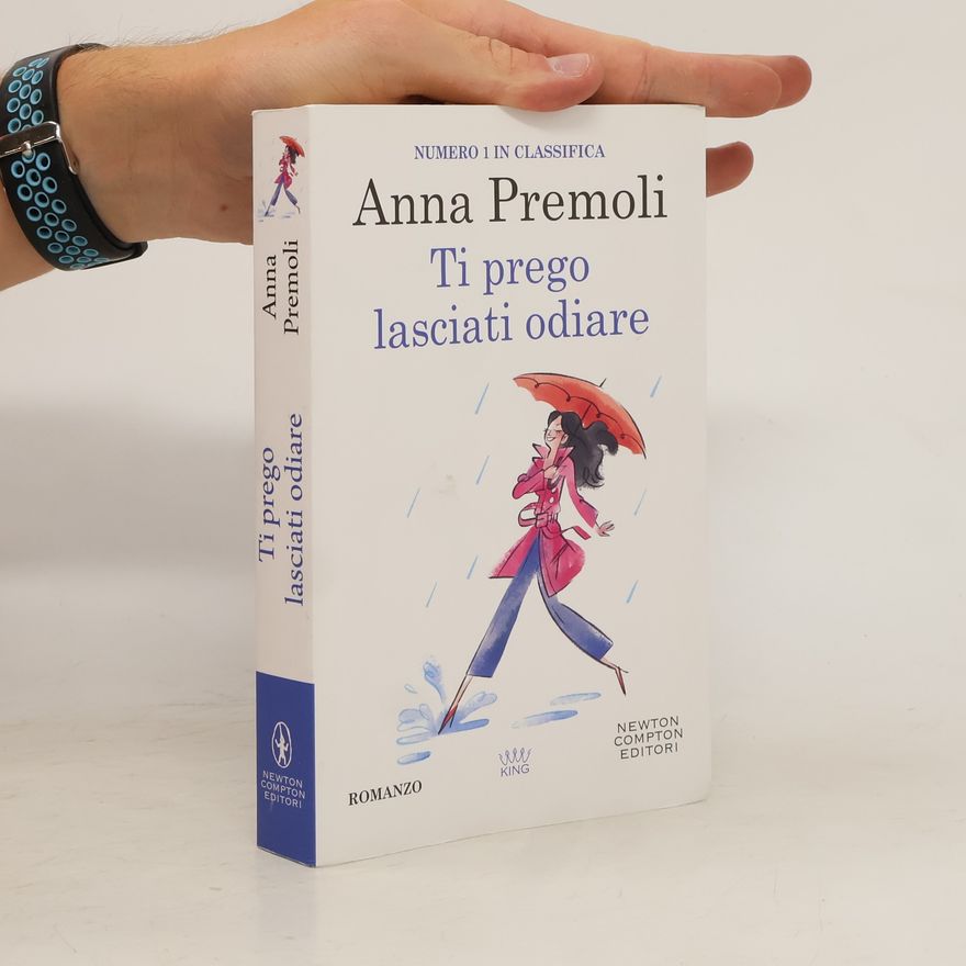 Anna Premoli Ti prego lasciati odiare