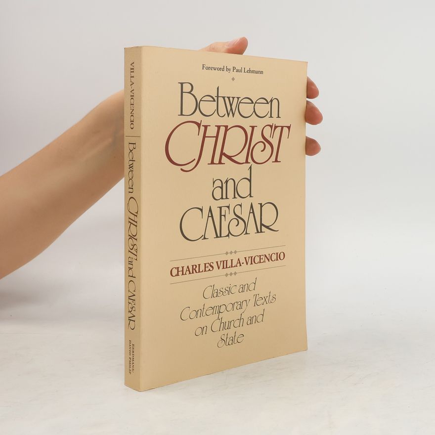 Charles Villa-Vicencio Between Christ and Caesar