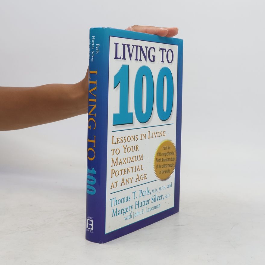 Thomas T. Perls Living To 100