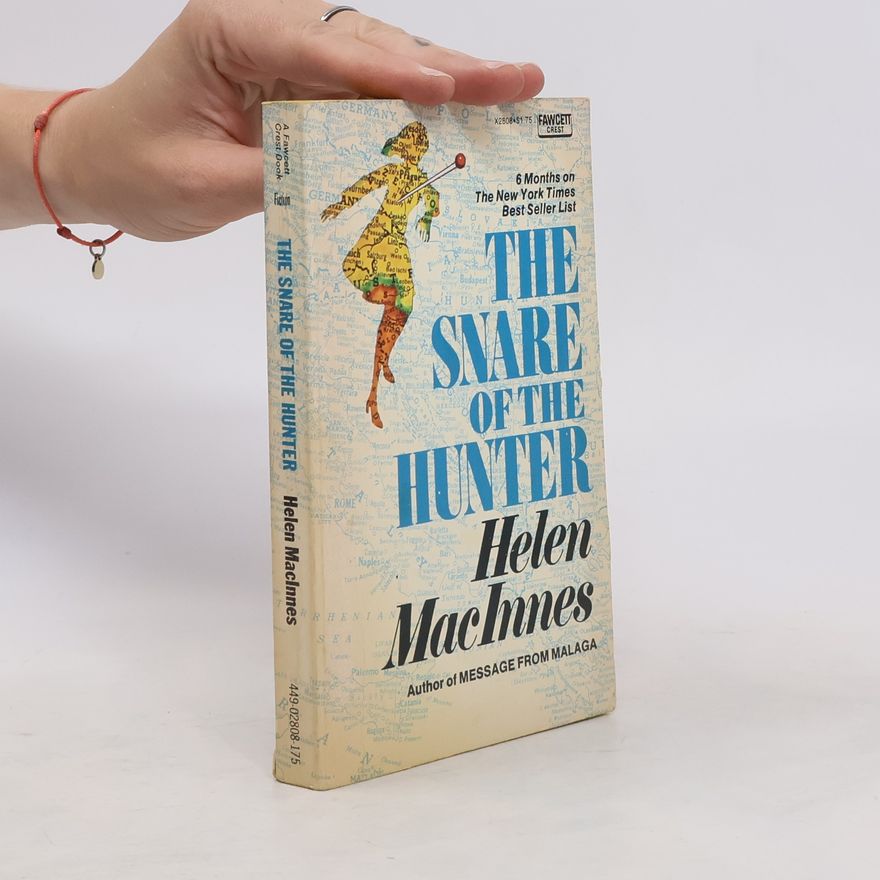 Helen MacInnes The Snare of the Hunter