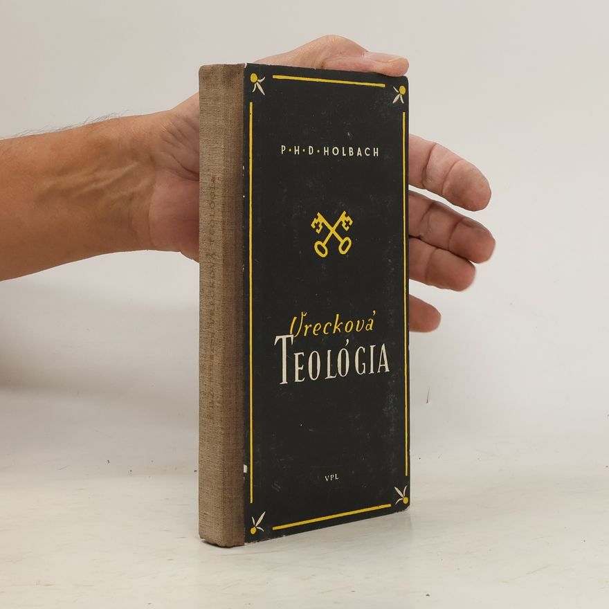 Paul Henri Thiry d’Holbach Vrecková teológia