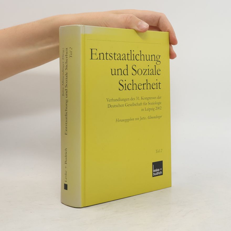 Jutta Allmendinger Entstaatlichung und soziale Sicherheit. Teil 2