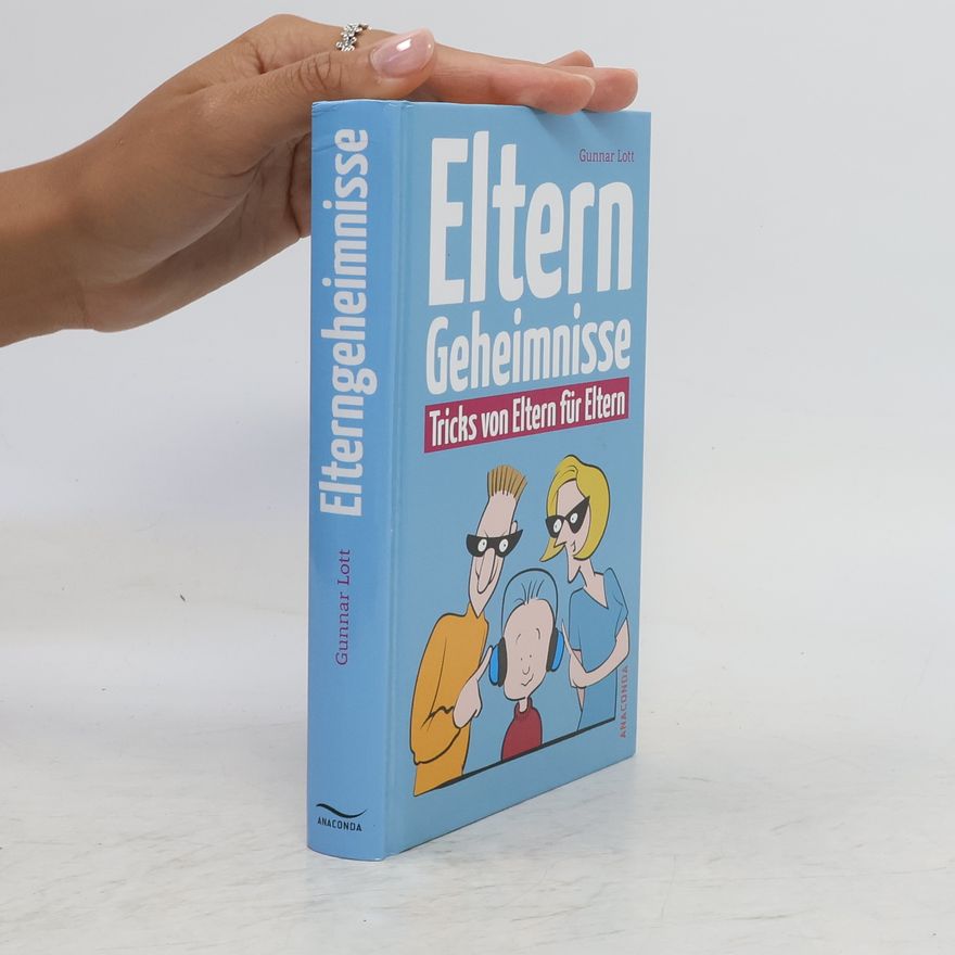 Gunnar Lott Elterngeheimnisse