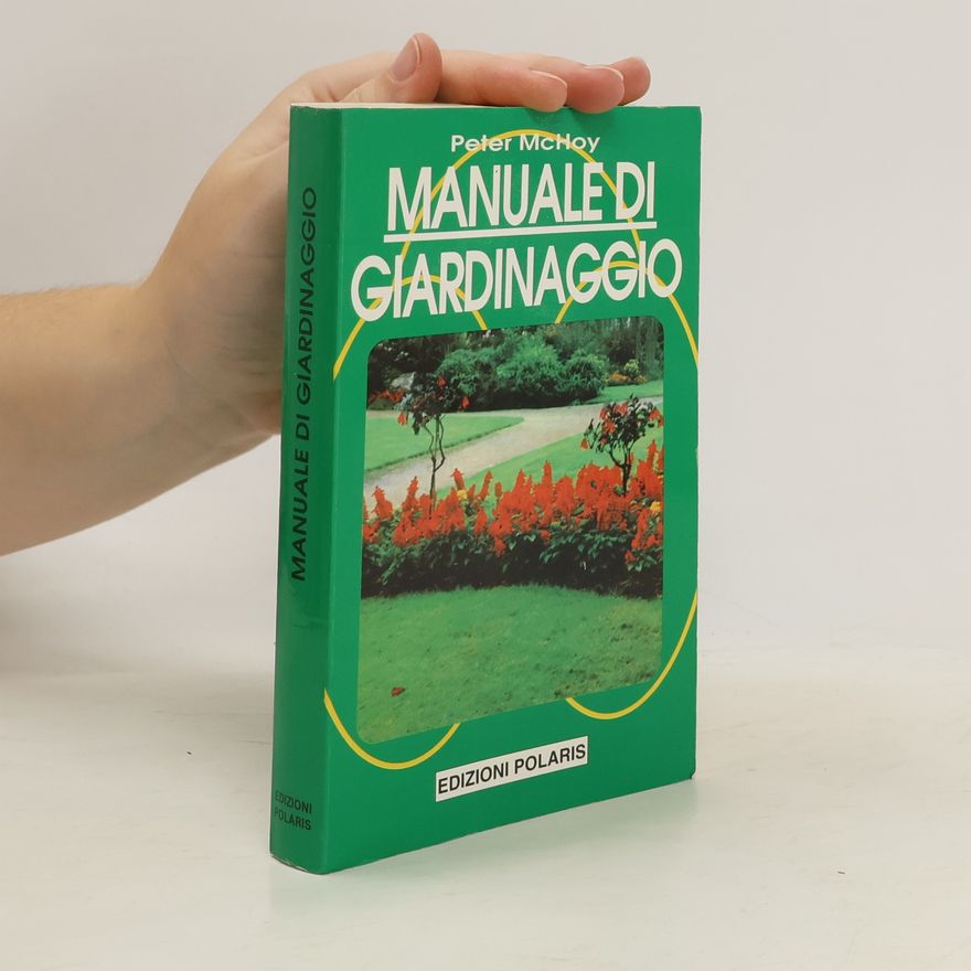 Peter McHoy Manuale di Giardinaggio
