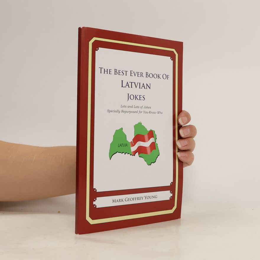 Mark Geoffrey Young The Best Ever Book of Latvian Jokes