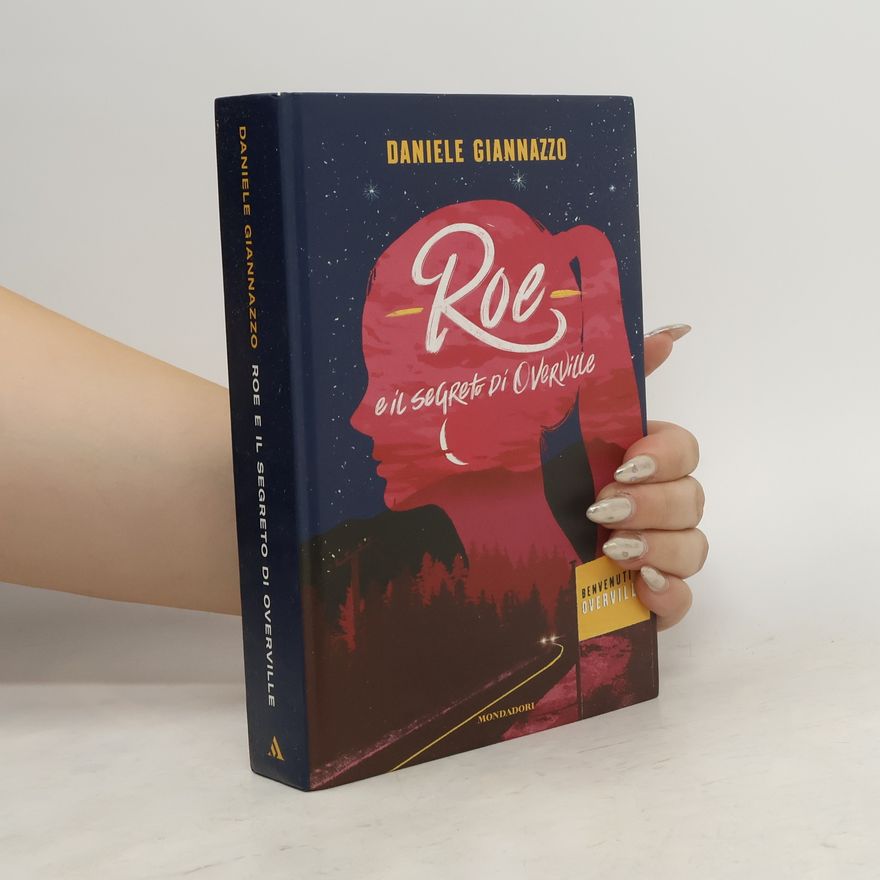 Daniele Giannazzo Roe e il segreto di Overville