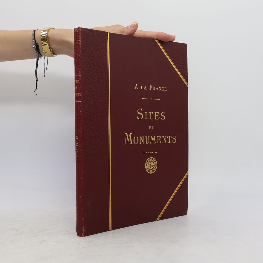 Various authors A la France. Sites et Monuments. Le Nord