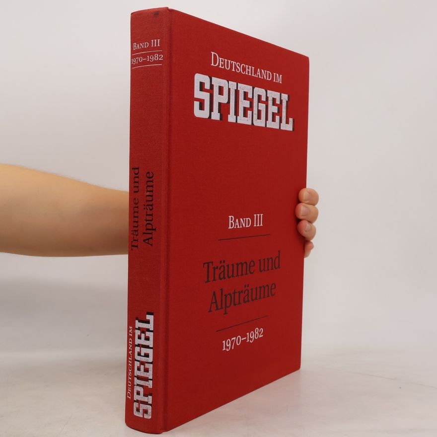 Joachim Werner Preuß Deutschland im Spiegel III. Träume und Alpträume 1970-1982