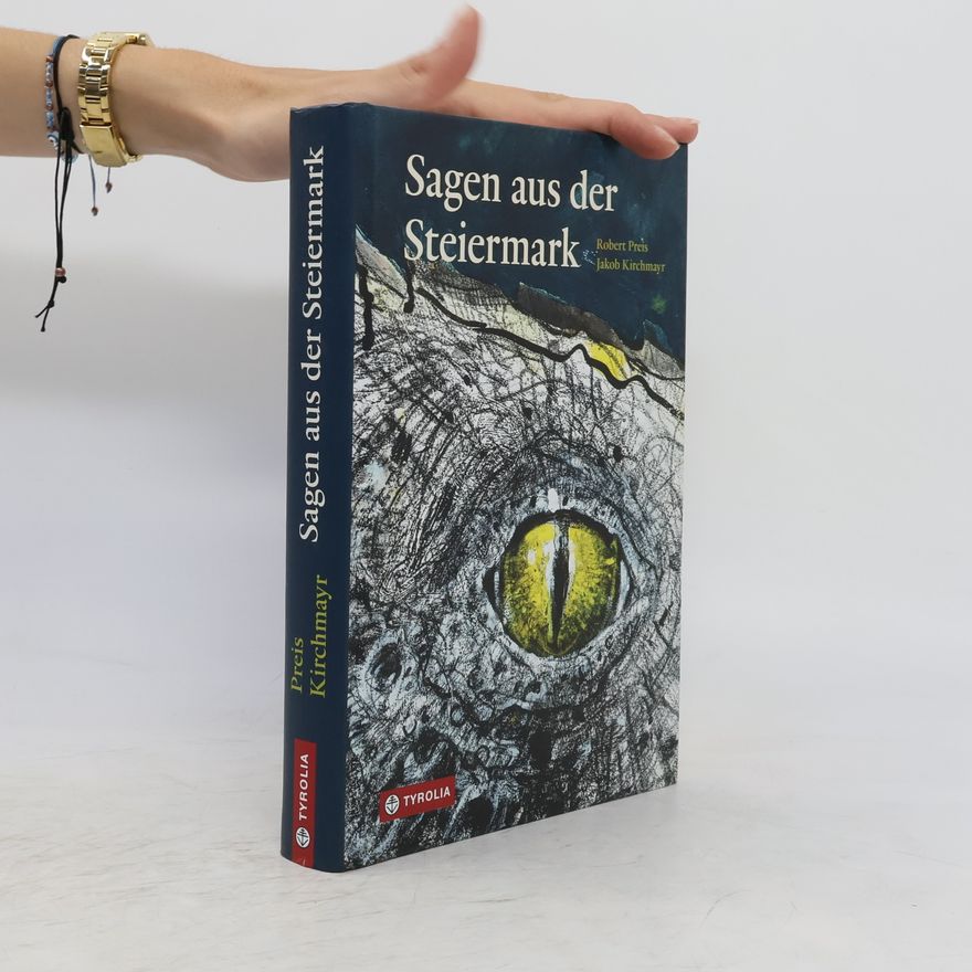 Robert Preis Sagen aus der Steiermark