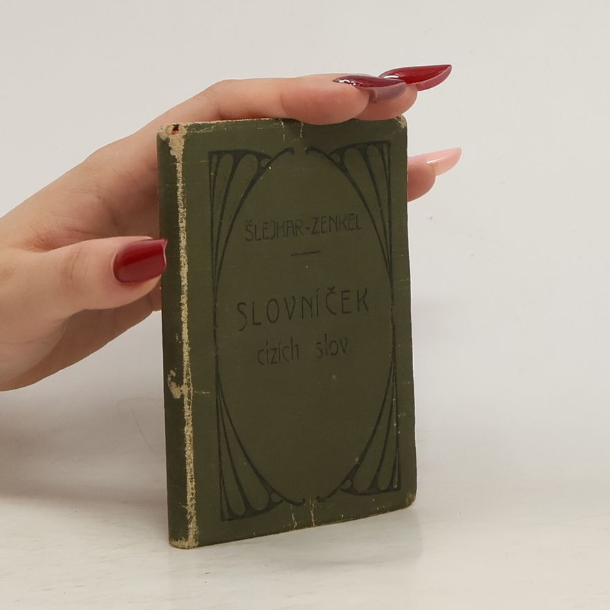 Josef Karel Šlejhar Slovníček cizích slov