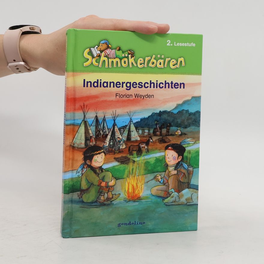 Florian Weyden Indianergeschichten