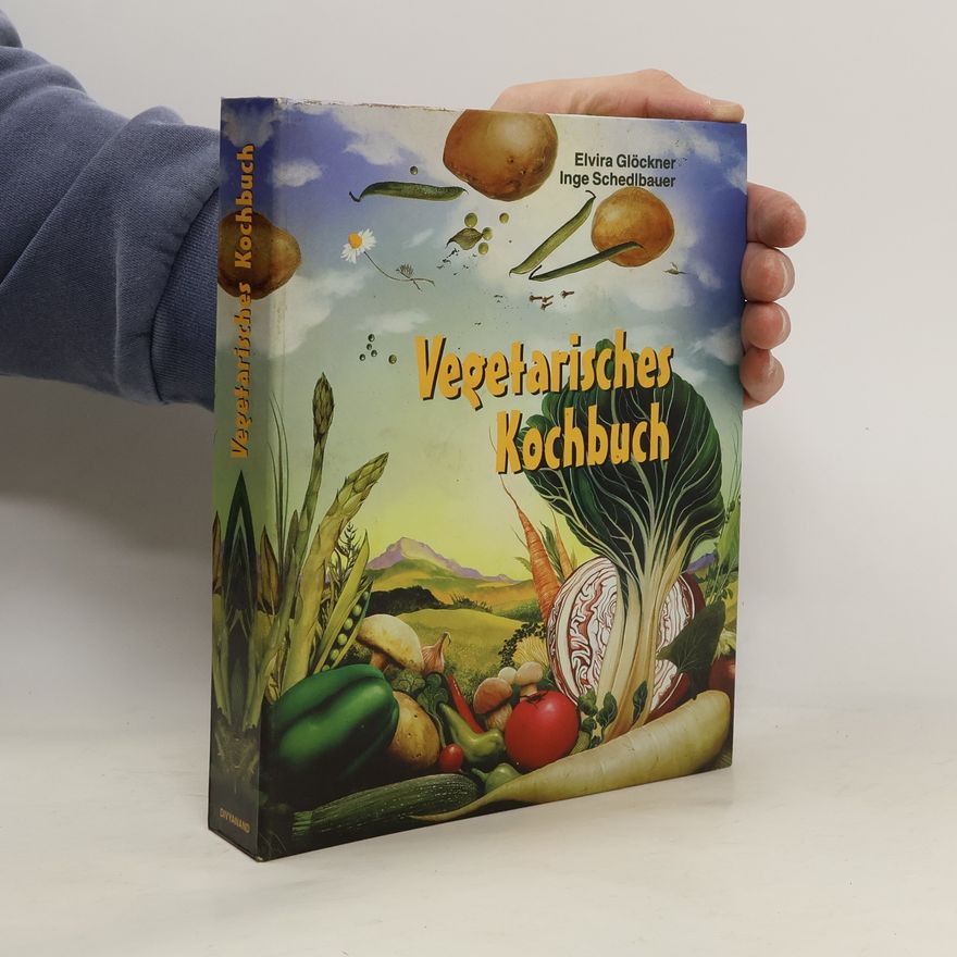 Elvira Glöckner Vegetarisches Kochbuch