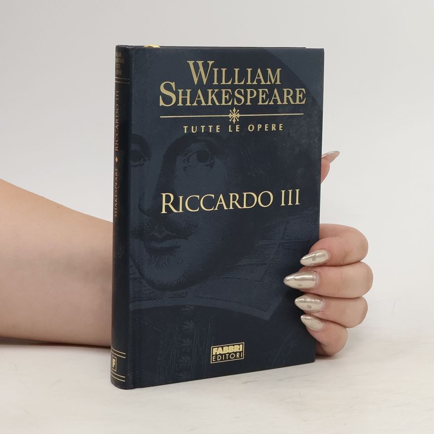 William Shakespeare La tragedia di re Riccardo III